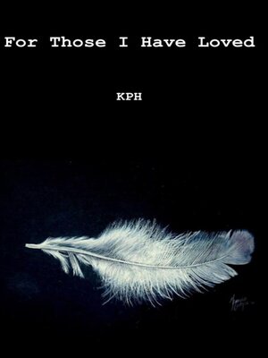 cover image of For Those I Have Loved